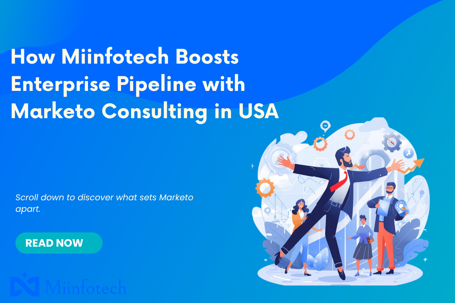 How Miinfotech Boosts Enterprise Pipeline with Marketo Consulting in USA