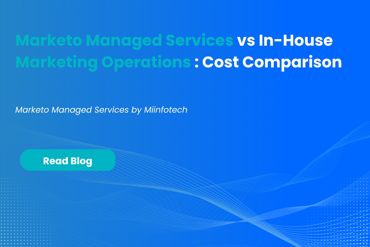 Marketo Managed Services by Miinfotech